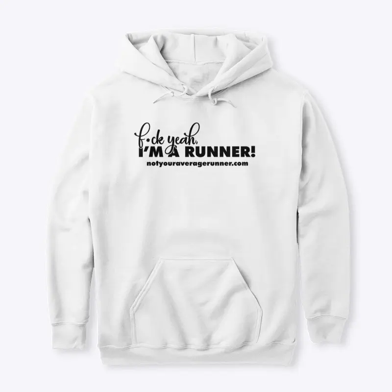 F*ck Yeah I'm a Runner in black