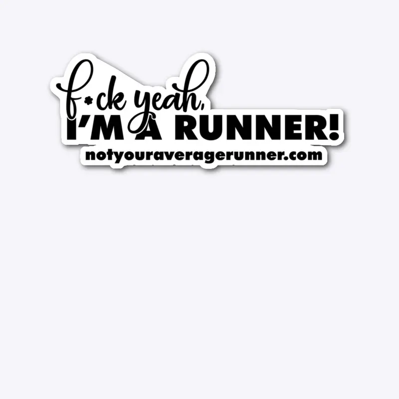 F*ck Yeah I'm a Runner in black